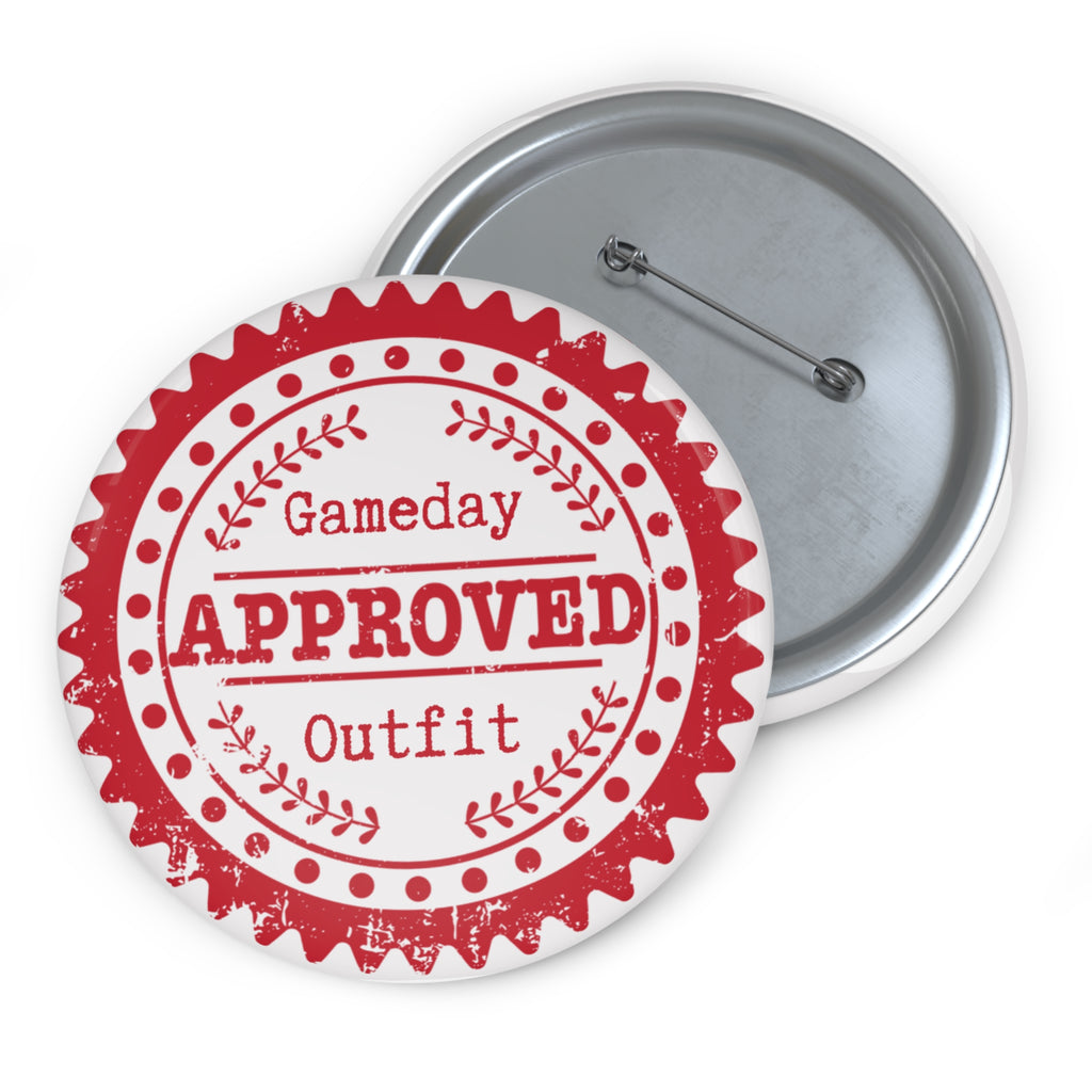 “Game Day Outfit Approved” Custom Pin Buttons