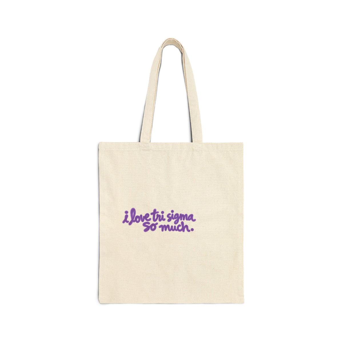 I Love Tri Sigma So Much Cotton Canvas Sorority Tote