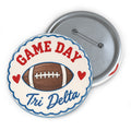 Game Day Tri Delta Pin Button