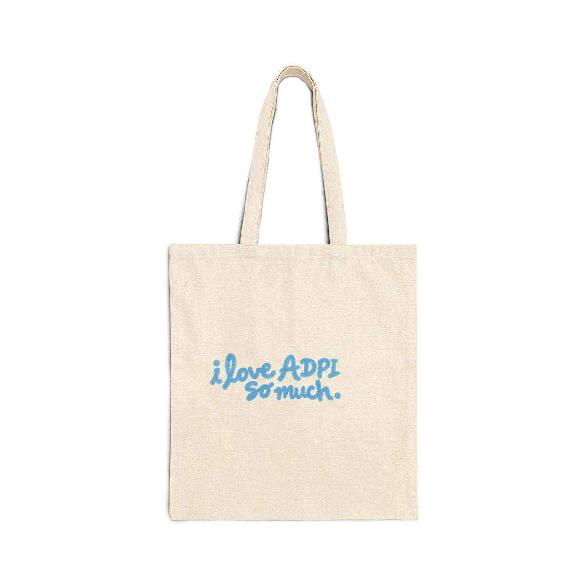 I Love ADPi So Much. Canvas Tote Bag Tote