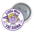 Tri Sigma Little Miss Pin Button